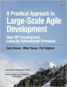A Practical Approach to Large-Scale Agile Development